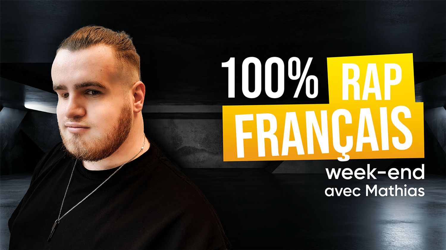 100% Rap Français - Week-end - Mathias